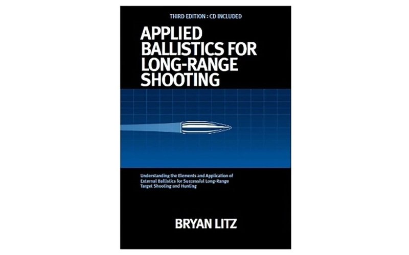 Bryan Litz Applied ballistics for long range shooting 3rd edition