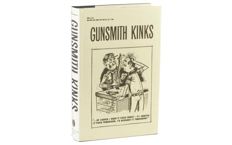Brownells Gunsmith kinks~ volume i