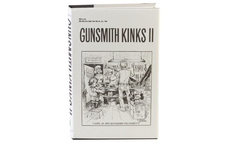 Brownells Gunsmith kinks~ volume ii