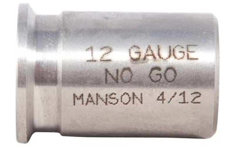 Manson Precision 12 gauge no go gauge