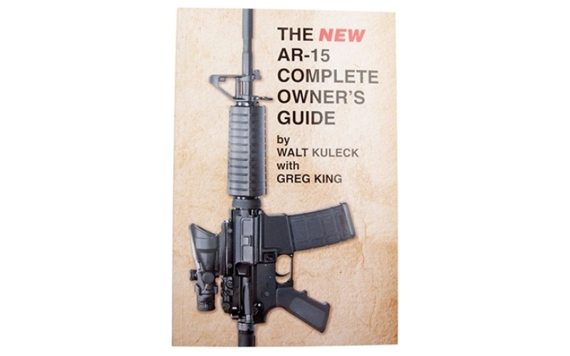 Scott A. Duff The new ar-15 complete owner's guide