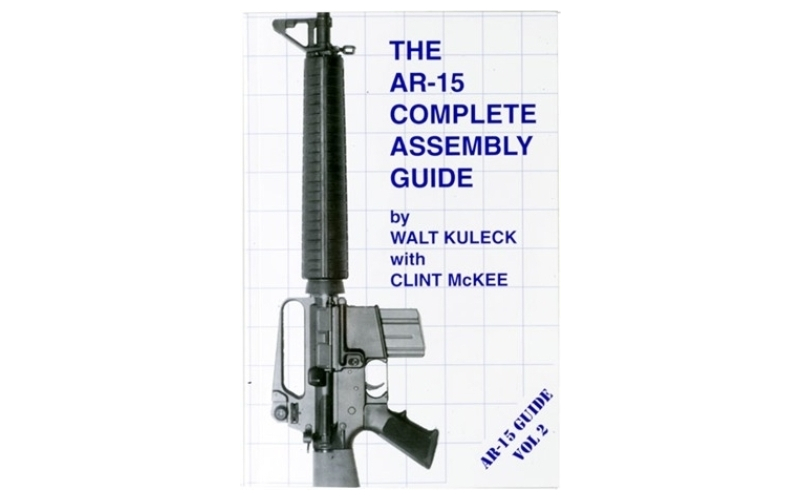 Scott A. Duff Ar-15 complete assembly guide