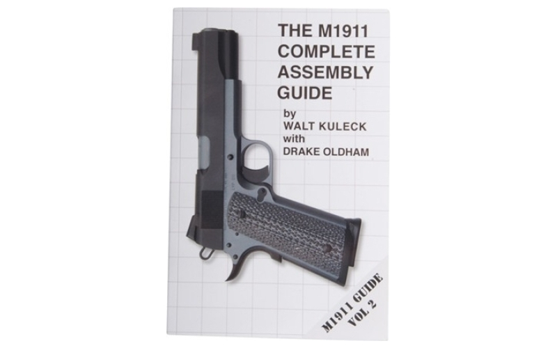 Scott A. Duff M1911 complete assembly guide-volume ii