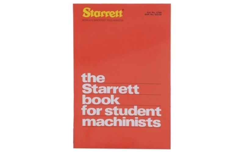 Starrett The starrett book for student machinists